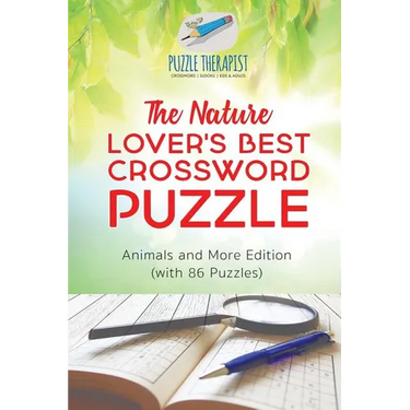 The Nature Lover's Best Crossword Puzzle Animals and More Edition (with 86 Puzzles)