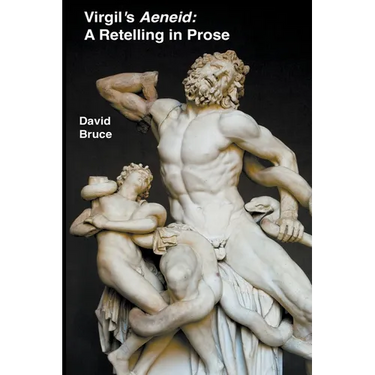 Virgil's Aeneid: A Retelling in Prose