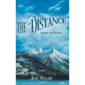 The Distance: Dreams and Despair