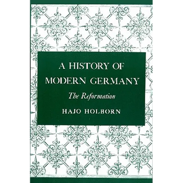 A History of Modern Germany, Volume 1: The Reformation