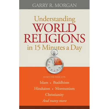 Understanding World Religions in 15 Minutes a Day