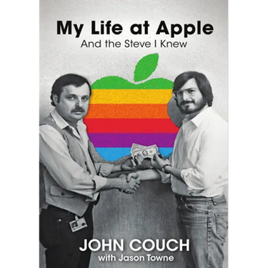 My Life at Apple: And the Steve I Knew
