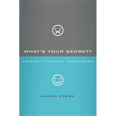 What's Your Secret?: Freedom Through Confession