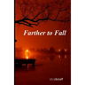 Farther to Fall