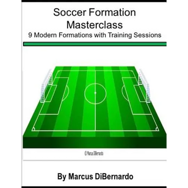 Soccer Formation Masterclass: 9 Modern Formations with Training Sessions