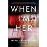 When I'm Her
