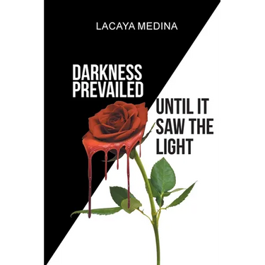 Darkness Prevailed Until It Saw the Light