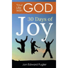 Your Life With God: 30 Days of Joy