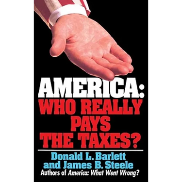 America: Who Really Pays the Taxes?