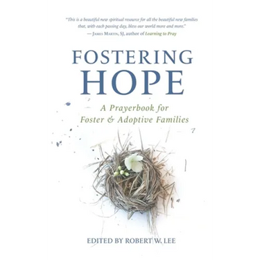 Fostering Hope: A Prayerbook for Foster & Adoptive Families