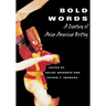Bold Words: A Century of Asian American Writing