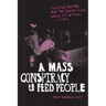 A Mass Conspiracy to Feed People: Food Not Bombs and the World-Class Waste of Global Cities