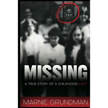 Missing: A True Story Of A Childhood Lost