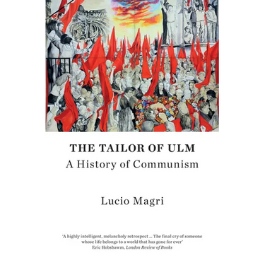 The Tailor of Ulm: A History of Communism