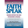Faithspeak: : Reading Between the Lines of Religious Language