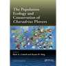 The Population Ecology and Conservation of Charadrius Plovers
