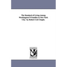 The Standard of Living Among Workingmen'S Families in New York City / by Robert Coit Chapin.