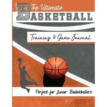 The Ultimate Basketball Training and Game Journal: Record and Track Your Training Game and Season Performance: Perfect for Kids and Teen's: 8.5 x 11-i