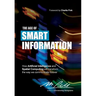 The Age of Smart Information: How Artificial Intelligence and Spatial Computing will transform the way we communicate forever