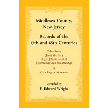 Middlesex County, New Jersey Records of the 17th and 18th Centuries