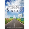 Live Your Potential and Let Your Words Lead You to Success