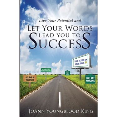 Live Your Potential and Let Your Words Lead You to Success