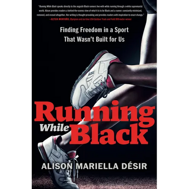 Running While Black: Finding Freedom in a Sport That Wasn't Built for Us