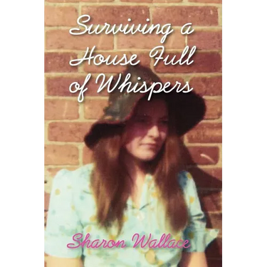 Surviving a House Full of Whispers