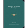 Knights Of The East And West Degree
