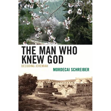 Man Who Knew God: Decoding Jeremiah