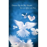 Doves Fly In My Heart: My Love Affair With Peru