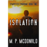 Isolation: A Pandemic Survival Novel