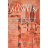 Familie Allwein: Volume 2: Journeys in Time & Place - Part 1