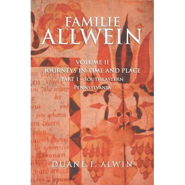 Familie Allwein: Volume 2: Journeys in Time & Place - Part 1
