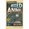 I Inherited a Mixed Animal from Uncle Living in Woods