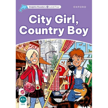 Dolphin Readers: Level 4: 625-Word Vocabularycity Girl, Country Boy