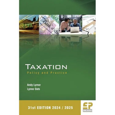 Taxation: Policy and Practice 2024/25 (31st edition)