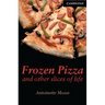 Frozen Pizza and Other Slices of Life Level 6
