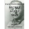 Paul Twitchell's Secret Agent Man