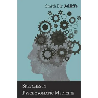 Sketches in Psychosomatic Medicine
