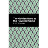 The Golden Boys at the Haunted Camp