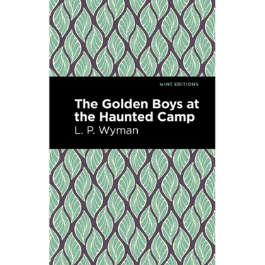 The Golden Boys at the Haunted Camp