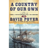 A Country of Our Own: A Novel of the Confederate Raiders