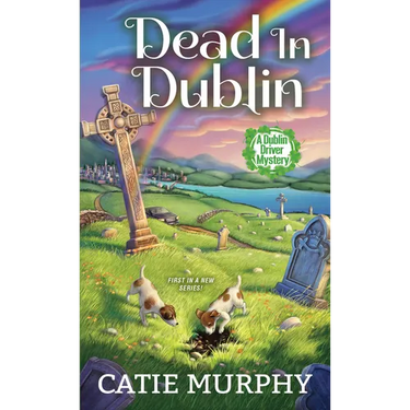 Dead in Dublin: A Charming Irish Cozy Mystery