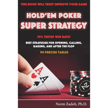 Hold'em Poker Super Strategy