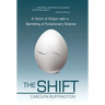 The Shift: A Work of Fiction with a Sprinkling of Evolutionary Science