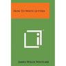 How to Write Letters