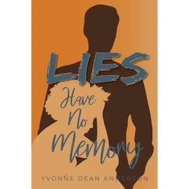 Lies Have No Memory