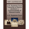 U.S. Supreme Court Transcript of Record Jacobson V. Commonwealth of Massachusetts