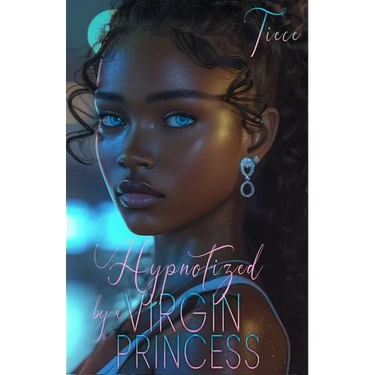 Hypnotized By A Virgin Princess: A Wealthy Man's Love Story